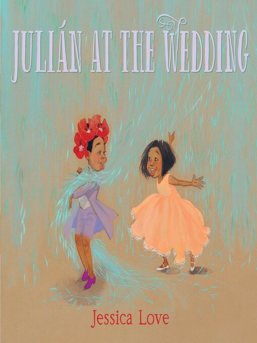 Title details for Julián at the Wedding by Jessica Love - Available